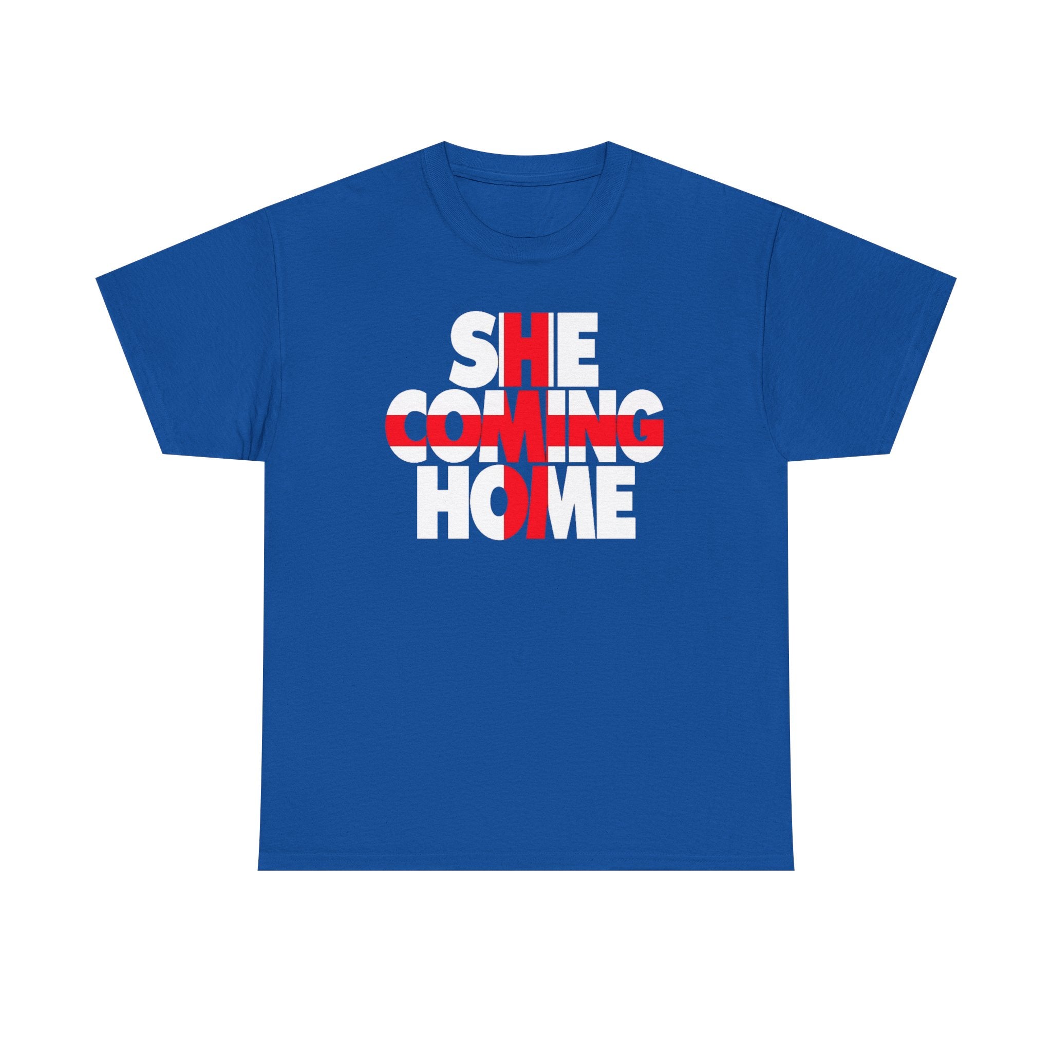 She Coming Home T-Shirt