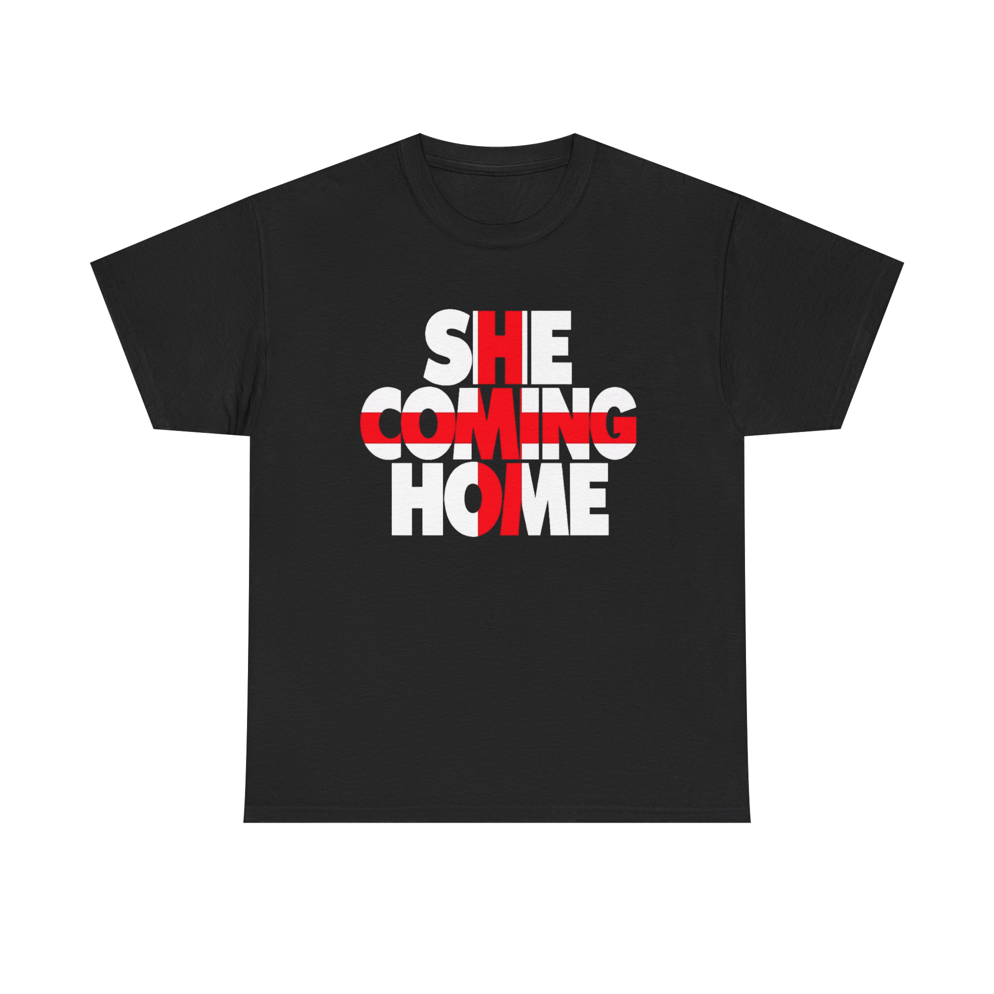 She Coming Home T-Shirt